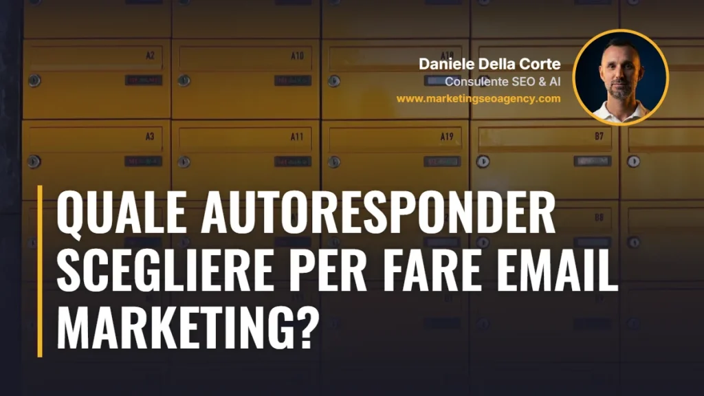 Quale autoresponder scegliere per fare email marketing? – articolo di Daniele Della Corte