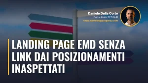 Landing page EMD senza link dai posizionamenti inaspettati – articolo di Daniele Della Corte